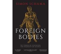 Simon Schama – Corpi estranei – Il terrore del contagio, l'ingegno della scienza – Tascabile