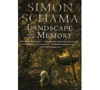 Simon Schama Landscape And Memory (Tascabile)