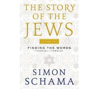 Simon Schama The Story of the Jews Volume One (Tascabile) Story of the Jews