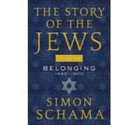 Simon Schama The Story of the Jews Volume Two (Tascabile)
