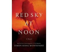 Simon Sebag Montefiore Red Sky at Noon (Copertina rigida) Moscow Trilogy