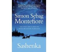 Simon Sebag Montefiore Sashenka (Tascabile) Moscow Trilogy
