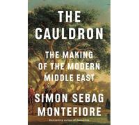 Simon Sebag Montefiore The Cauldron (Copertina rigida)