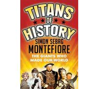 Simon Sebag Montefiore Titans of History (Tascabile)