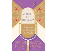 Simon Sebag Montefiore Voices of History (Tascabile)