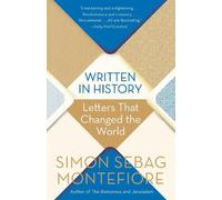 Simon Sebag Montefiore Written in History (Tascabile)