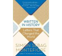Simon Sebag Montefiore Written in History (Tascabile)