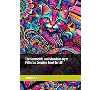 Simon Sez: The Geometric and Mandala-style Patterns Coloring Book for All