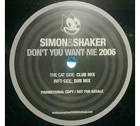 Simon & Shaker - Don't You Want Me 2006