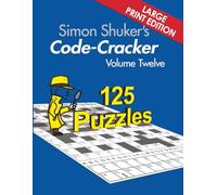 Simon Shuker's Code-Cracker, Volume Twelve (Large Print Edition)