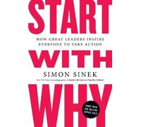Simon Sinek Start with Why (Tascabile)