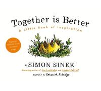 Simon Sinek Together is Better (Copertina rigida)