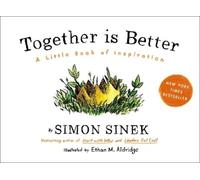 Simon Sinek Together Is Better (Copertina rigida)