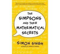The Simpsons and Their Mathematical Secrets by Singh, Simon