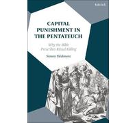 Simon Skidmore Capital Punishment in the Pentateuch (Copertina rigida)