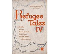 Simon Smith Amy Sackville Christy Lefteri Dina Nayeri Refugee Tales (Tascabile)
