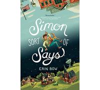 Simon Sort of Says: Newbery Honor Award Winner