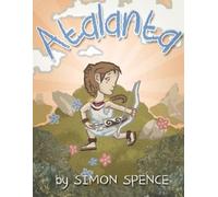 Simon Spence Atalanta (Tascabile) Early Myths