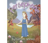 Simon Spence Persephone (Tascabile) Early Myths