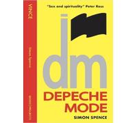 Simon Spence VINCE: DEPECHE MODE (Tascabile)