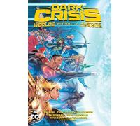 Dark Crisis: Worlds Without a Justice League by Simon Spurrier