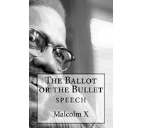 Simon Starr Malcolm X The Ballot or the Bullet (Tascabile)
