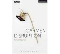 Simon Stephens Carmen Disruption (Tascabile) Modern Plays