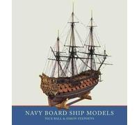 Simon Stephens Nick Ball Navy Board Ship Models (Copertina rigida)