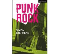 Simon Stephens Punk Rock (Tascabile) Modern Plays