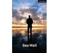 Simon Stephens Sea Wall (Tascabile) Modern Plays