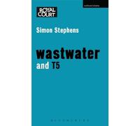 Simon Stephens Wastwater' and 'T5' (Tascabile) Modern Plays