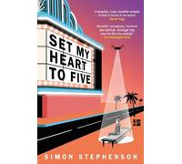 Simon Stephenson Set My Heart To Five (Tascabile)