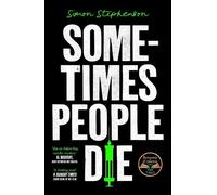 Simon Stephenson Sometimes People Die (Tascabile)