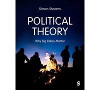 Political Theory: Why Big Ideas Matter