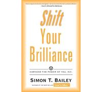 Simon T. Bailey Shift Your Brilliance (Tascabile) Brilliant Living Series