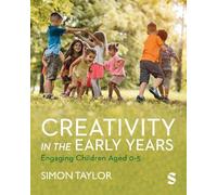 Simon Taylor Creativity in the Early Years (Tascabile)