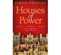 Simon Thurley Houses of Power (Tascabile)
