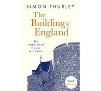 Simon Thurley The Building of England (Tascabile)