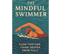 Simon Tolson The Mindful Swimmer (Tascabile)