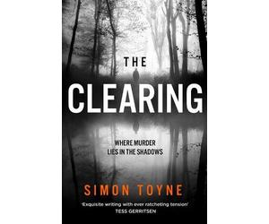 Simon Toyne The Clearing (Copertina rigida) Rees and Khan thriller