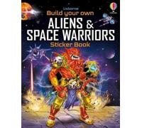 Simon Tudhope Build Your Own Aliens and Space Warriors Sticker Book (Tascabile)