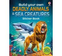 Simon Tudhope Build Your Own Deadly Animals and Sea Creatures Sticke (Tascabile)