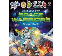 Simon Tudhope Build Your Own Space Warriors Sticker Book (Tascabile)