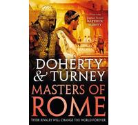 Simon Turney Gordon Doherty Masters of Rome (Tascabile) Rise of Emperors