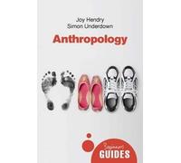 Simon Underdown Joy Hendry Anthropology (Tascabile) Beginner's Guides