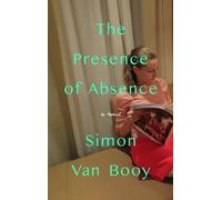 Simon Van Booy The Presence of Absence (Copertina rigida)