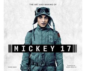 Simon Ward Insight Editions The Art and Making of Mickey 17 (Copertina rigida)