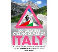 Simon Warren 100 Greatest Cycling Climbs of Italy (Tascabile)
