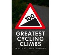 Simon Warren 100 Greatest Cycling Climbs (Tascabile)