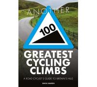 Simon Warren Another 100 Greatest Cycling Climbs (Tascabile) 100 Climbs